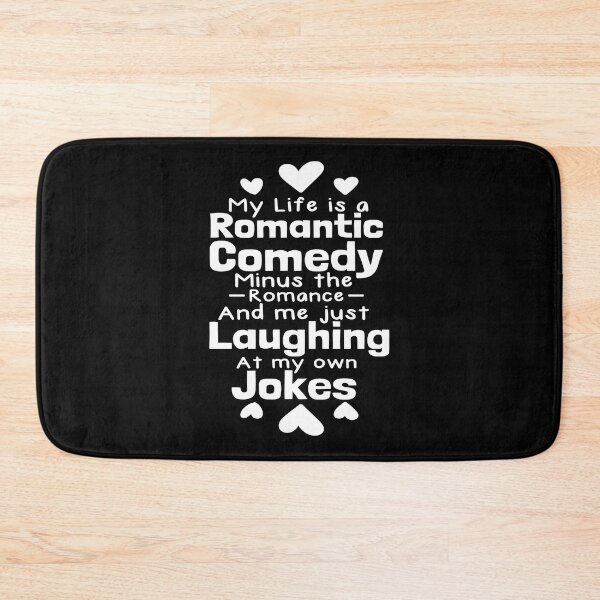 Item preview, Funny Romantic Comedy quote. Humorous single phrase. designed and sold by Unitepeople.