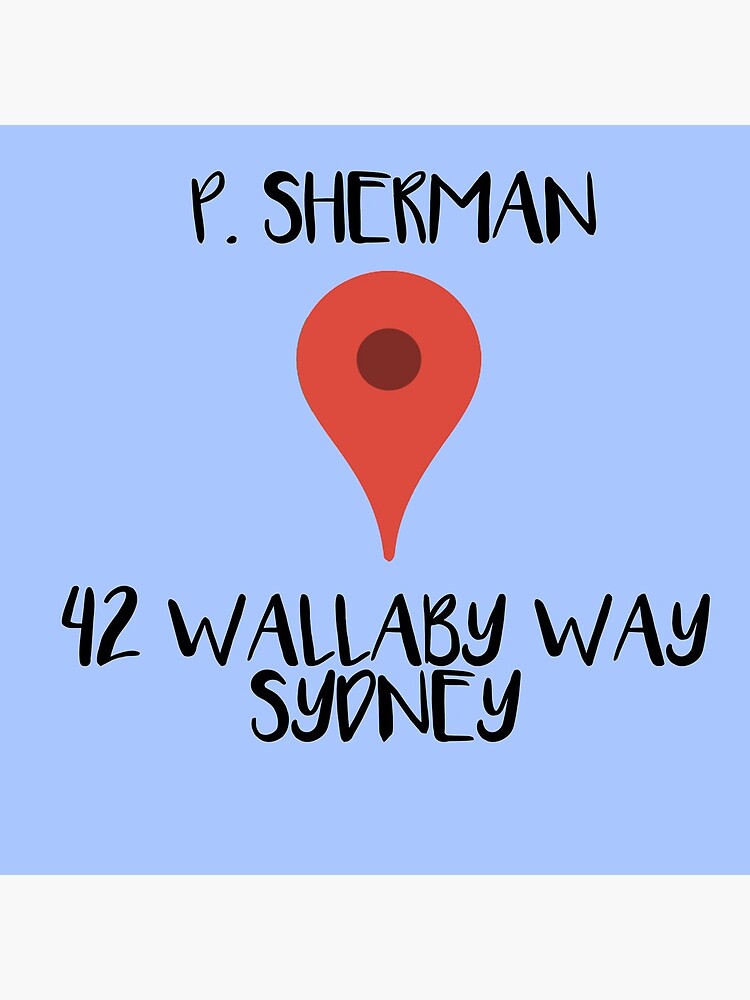 P Sherman 42 Wallaby Way Sydney Poster For Sale By Normanlikescats   Flat,750x,075,f Pad,750x1000,f8f8f8 