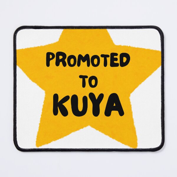 Item preview, PROMOTED TO KUYA designed and sold by ThoughtScribble.