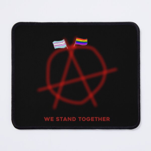 Item preview, queer anarchists stand together designed and sold by Natty Warkentin.