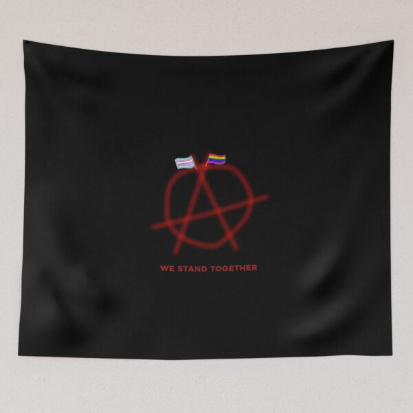 Item preview, queer anarchists stand together designed and sold by Natty Warkentin.