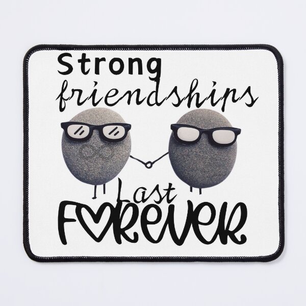 Item preview, Strong Friendship last forever | Friendship Goals designed and sold by Fanatic Nerd.