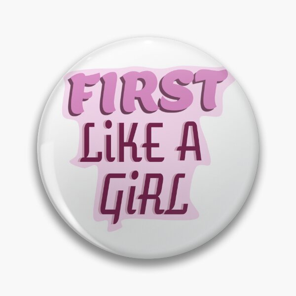 Item preview, FIRST Like A Girl designed and sold by 5041CyBears.