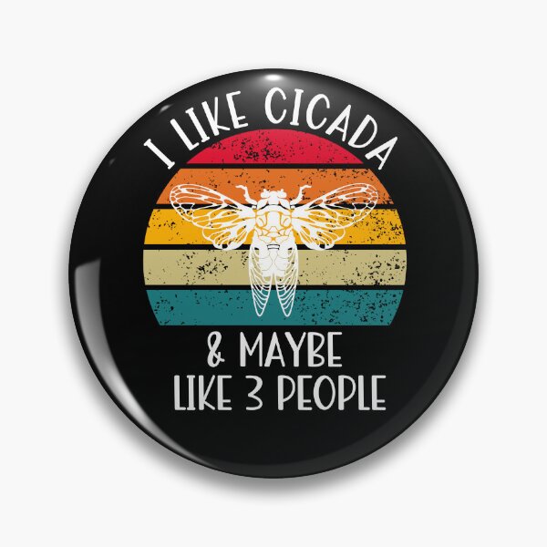 Item preview, I Like Cicada and Maybe 3 People Cicada Insect Lover Retro Fun Sunset, Cicada Invasion, Rooster Tail Cicada designed and sold by Soul-Inspirer.