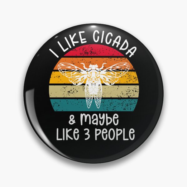 Item preview, I Like Cicada and Maybe 3 People Cicada Insect Lover Retro Fun Sunset, Cicada Invasion, Rooster Tail Cicada designed and sold by Soul-Inspirer.