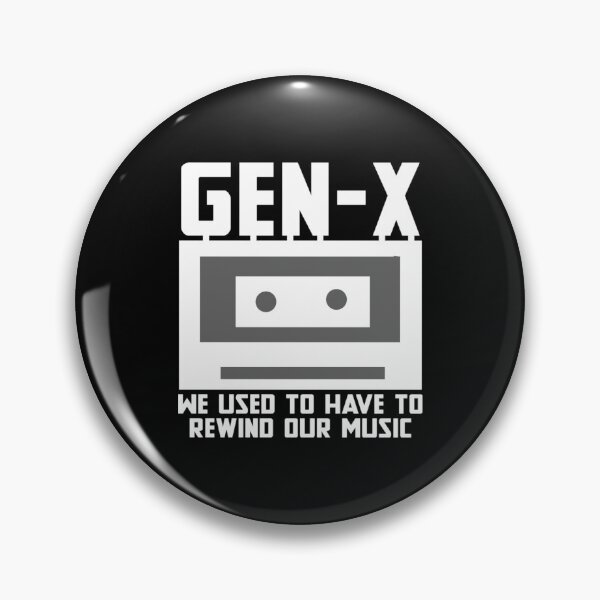 Item preview, GEN-X we used to have to rewind our music designed and sold by pnkpopcorn.