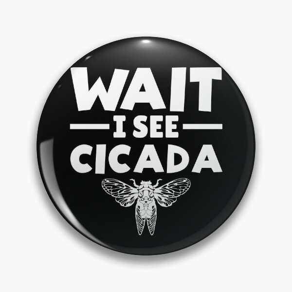 Item preview, Wait I See Cicada, Cicada Insect Lover Retro Fun Sunset, Cicada Invasion, Rooster Tail Cicada designed and sold by Soul-Inspirer.