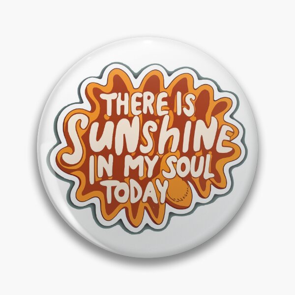 Item preview, Sunshine In My Soul - Inspirational Quote designed and sold by NiftyWrx.