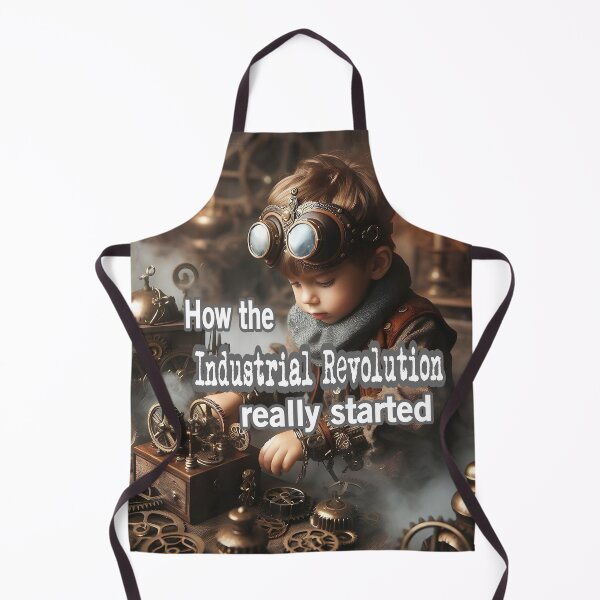 Item preview, How The Industrial Revolution Really Started designed and sold by Surreallytee.