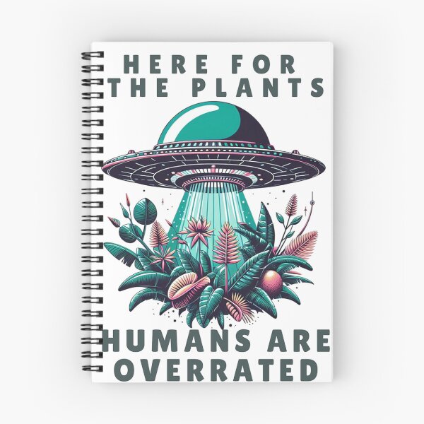 Item preview, Here for the plants, humans are overrated designed and sold by DShirtRepublic.