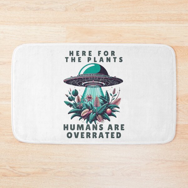 Item preview, Here for the plants, humans are overrated designed and sold by DShirtRepublic.
