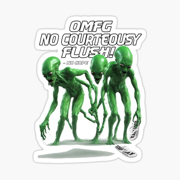 Aliens Exist - OMFG Sticker
