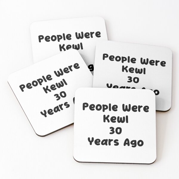 Item preview, People Were Kewl 30 Years Ago designed and sold by Oaks Creations.