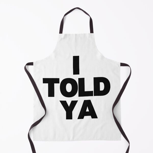 Item preview, I TOLD YA Challengers designed and sold by lsvdesignsco.