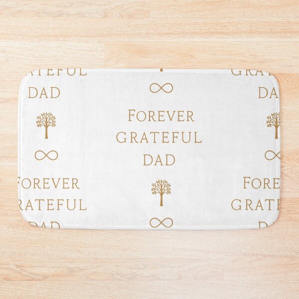 Item preview, Forever Grateful Dad: Timeless Father's Day Tribute designed and sold by HahaHandlesHub.