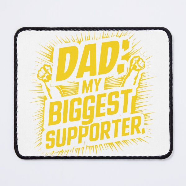 Item preview, Dad, My Biggest Supporter: Empowering Father's Day Design designed and sold by HahaHandlesHub.