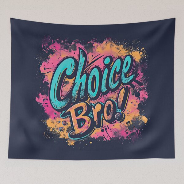 Item preview, Choice bro designed and sold by TheOosh.