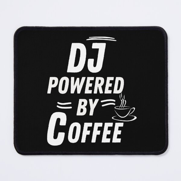 Item preview, DJ powered by coffee designed and sold by annoying-shirts.