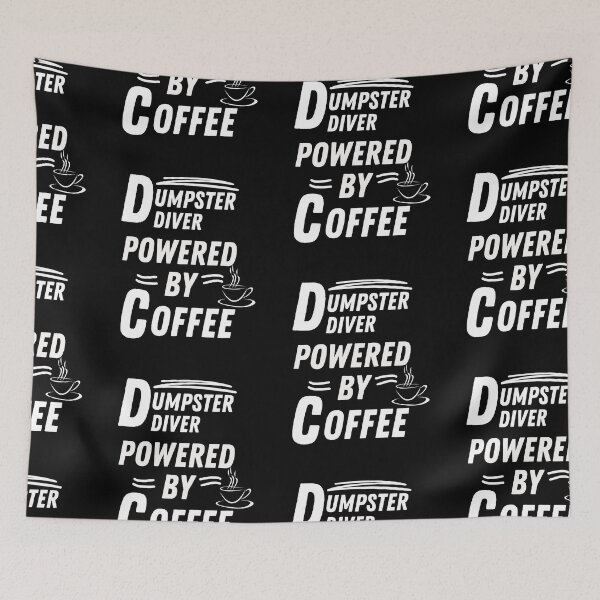 Item preview, Dumpster Diver powered by coffee designed and sold by annoying-shirts.