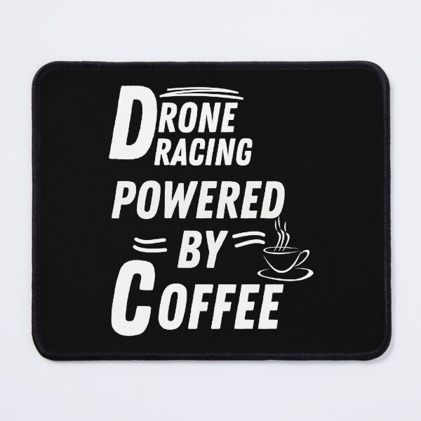 Item preview, Drone Racer powered by coffee designed and sold by annoying-shirts.