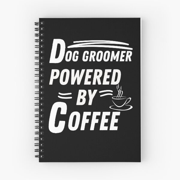 Item preview, Dog Groomer powered by coffee designed and sold by annoying-shirts.