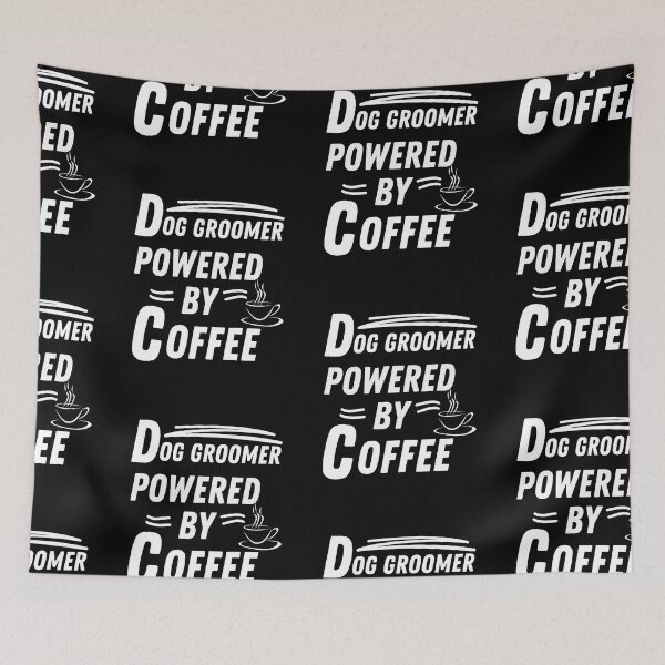 Item preview, Dog Groomer powered by coffee designed and sold by annoying-shirts.