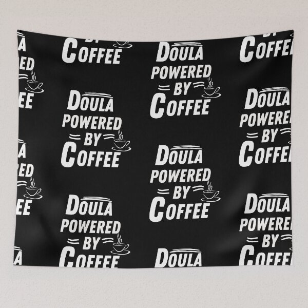 Item preview, Doula powered by coffee designed and sold by annoying-shirts.