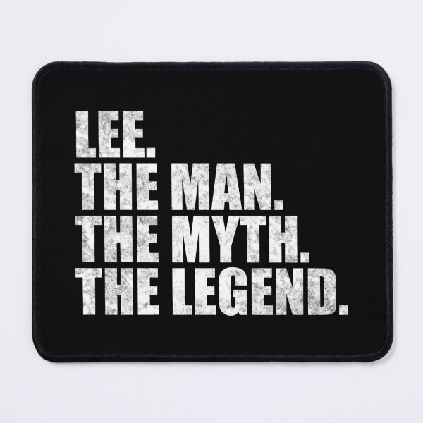 Item preview, Lee Name Lee The Man The Myth The legend designed and sold by Teelogic.
