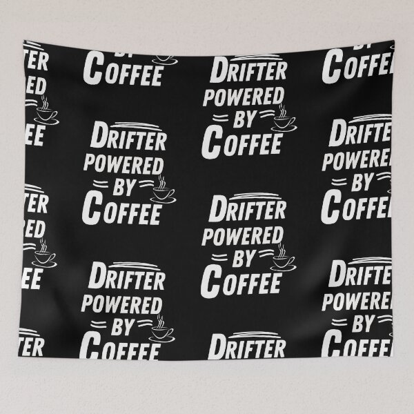 Item preview, Drifter powered by coffee designed and sold by annoying-shirts.