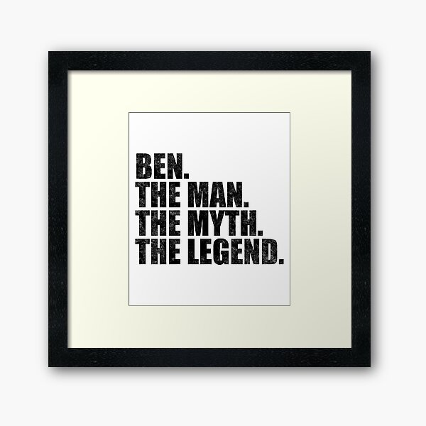 Item preview, Ben Name Ben The Man The Myth The legend designed and sold by Teelogic.