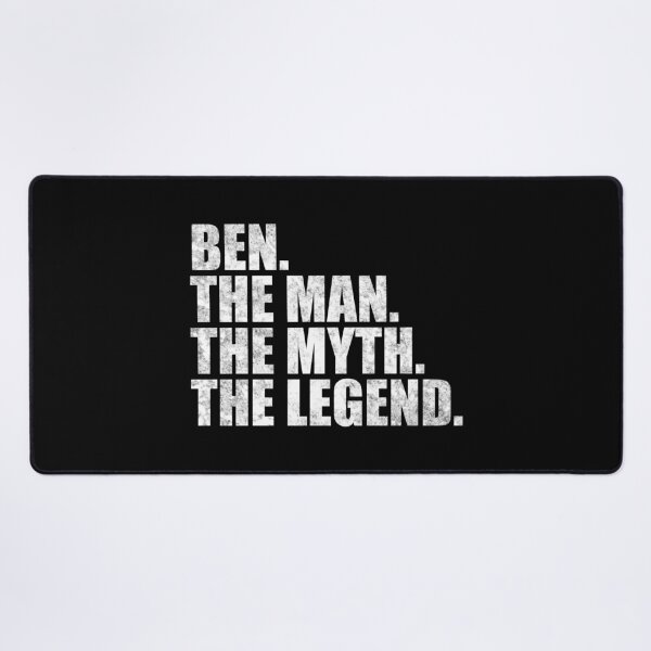 Item preview, Ben Name Ben The Man The Myth The legend designed and sold by Teelogic.