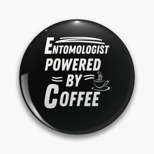 Item preview, Entomologist powered by coffee designed and sold by annoying-shirts.
