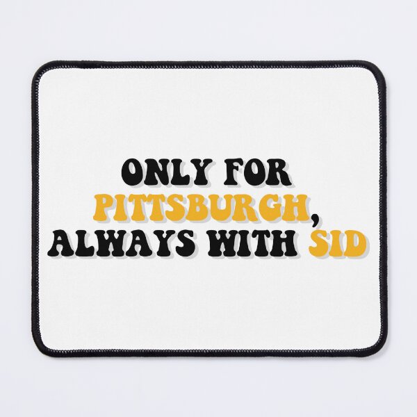 Item preview, only for pittsburgh, always with sid designed and sold by atarazia.