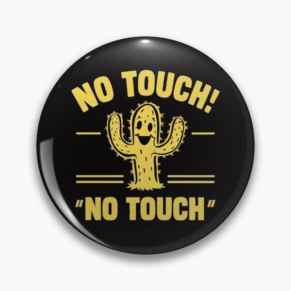 Item preview, No Touch No Touch designed and sold by nimmitrends.