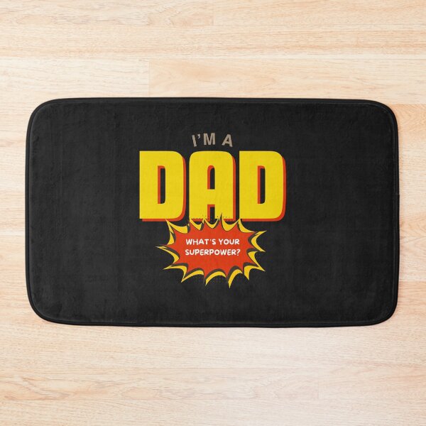 Item preview, I'm a dad, what's your superpower designed and sold by SillyShibas.