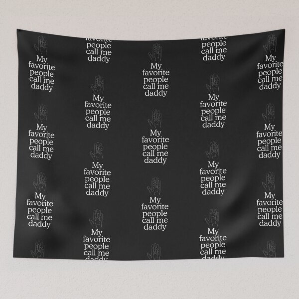 Item preview, My favorite people call me daddy designed and sold by SillyShibas.