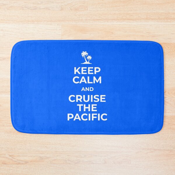 Item preview, Keep Calm and Cruise the Pacific designed and sold by Wonderbouy.