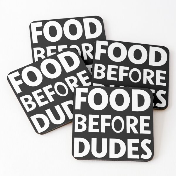Item preview, Food Before Dudes designed and sold by Hairball-Pets.