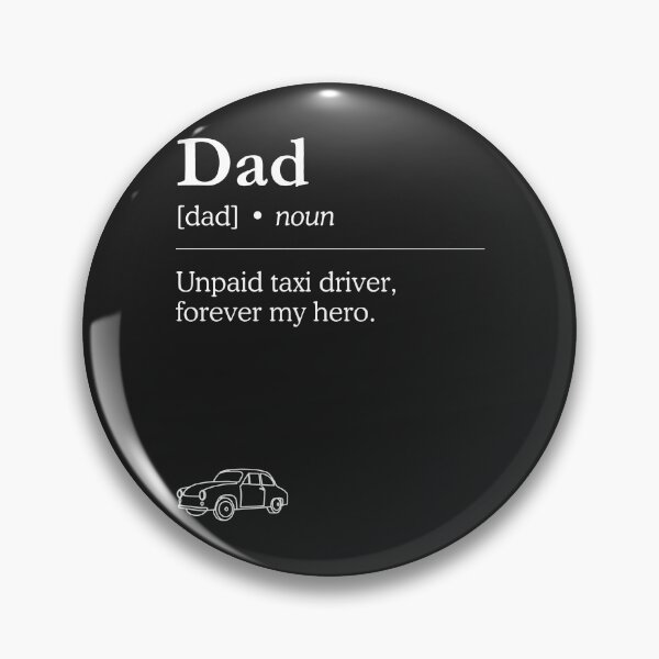 Item preview, Dad unpaid taxi driver, forever my hero designed and sold by SillyShibas.