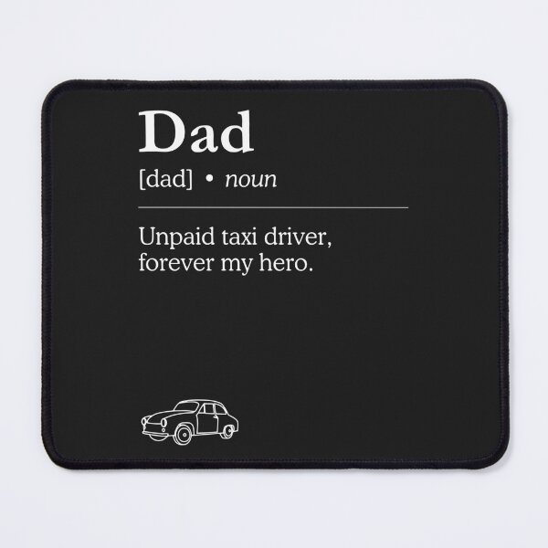 Item preview, Dad unpaid taxi driver, forever my hero designed and sold by SillyShibas.