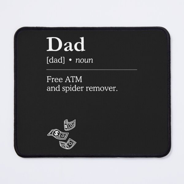 Item preview, Dad free ATM and spider remover designed and sold by SillyShibas.