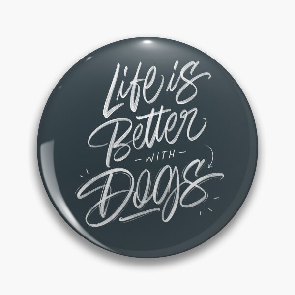Item preview, Life is Better with Dogs Hand Lettering designed and sold by JustPawsome.