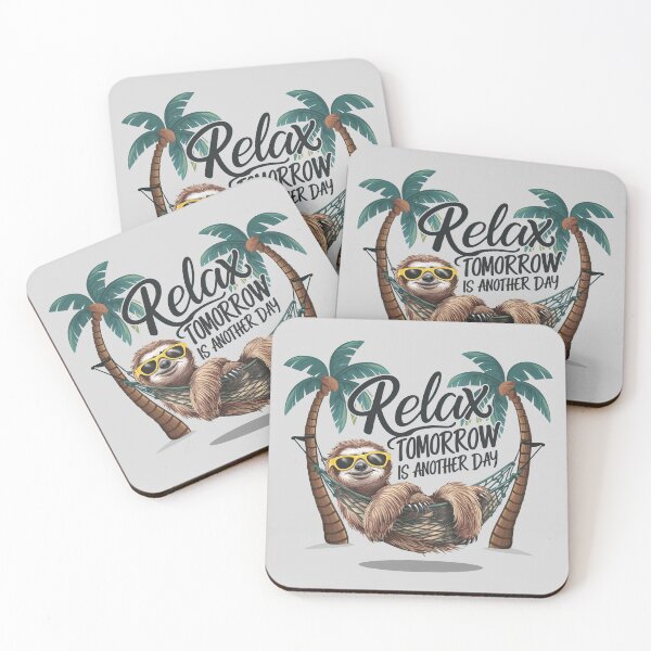 Item preview, Relax tomorrow is another day designed and sold by AIEverything.
