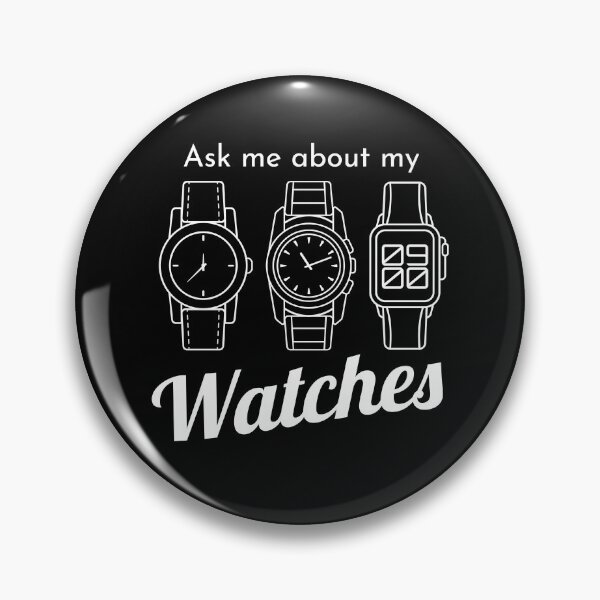 Item preview, Ask Me About My Watches Wristwatch designed and sold by MooonTees.
