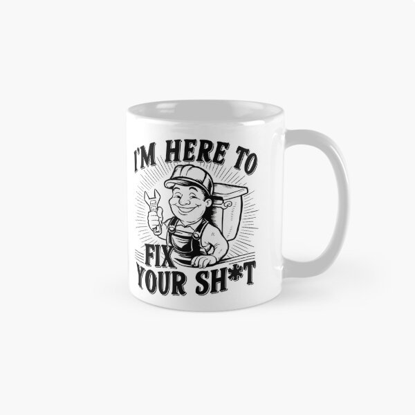 Item preview, I'm Here To Fix Your Shit Plumber Joke designed and sold by DomTeesHaven.