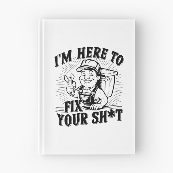 Item preview, I'm Here To Fix Your Shit Plumber Joke designed and sold by DomTeesHaven.