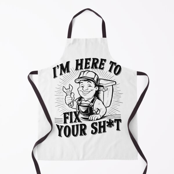 Item preview, I'm Here To Fix Your Shit Plumber Joke designed and sold by DomTeesHaven.