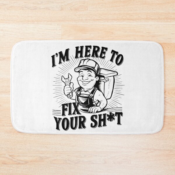 Item preview, I'm Here To Fix Your Shit Plumber Joke designed and sold by DomTeesHaven.