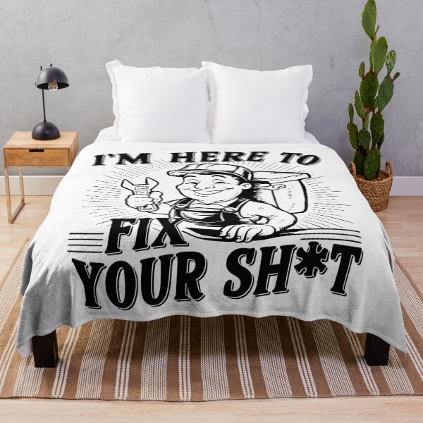Item preview, I'm Here To Fix Your Shit Plumber Joke designed and sold by DomTeesHaven.