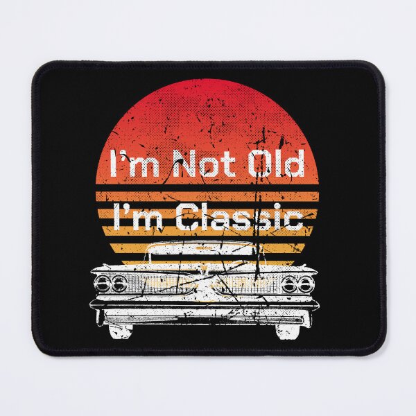 Item preview, I'm Not Old I'm Classic Vintage Retro Sunset Car Essential designed and sold by GroovyFusion.